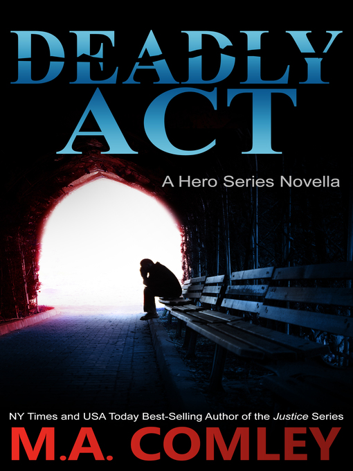 Title details for Deadly Act by M A Comley - Available